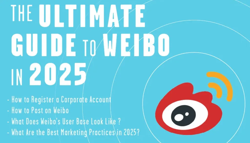 The Ultimate Guide to Weibo in 2025-ft