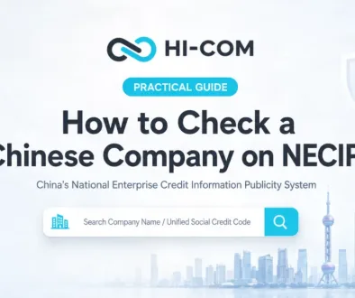 HI-COM practical guide cover about how to check a Chinese company on NECIPS, China’s National Enterprise Credit Information Publicity System.