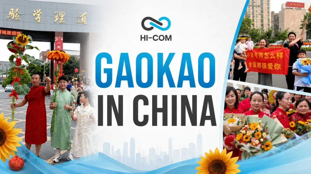 discover all the details of the GAO KAO in CHINA by hi-com