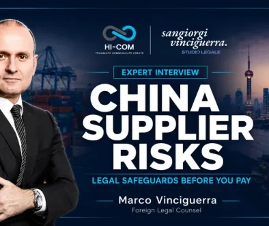 Article cover featuring Marco Vinciguerra discussing China supplier risks and legal safeguards before you pay, with HI-COM Asia and Sangiorgi Vinciguerra logos.