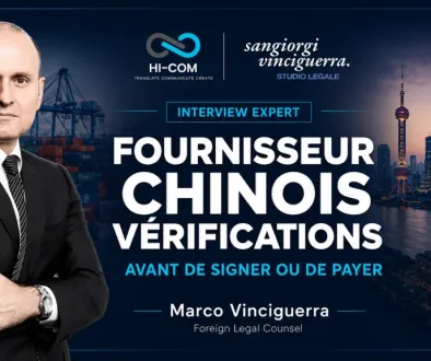 Visuel de couverture avec Marco Vinciguerra sur les vérifications à effectuer avant de signer ou de payer un fournisseur chinois, avec les logos HI-COM et Sangiorgi Vinciguerra.