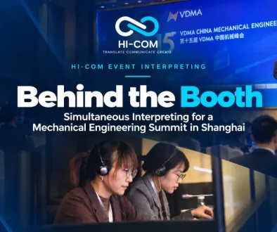HI-COM case study cover for “Behind the Booth”, showing simultaneous interpreting at the 15th VDMA China Mechanical Engineering Summit in Shanghai, with a conference speaker on stage and interpreters working inside the booth.