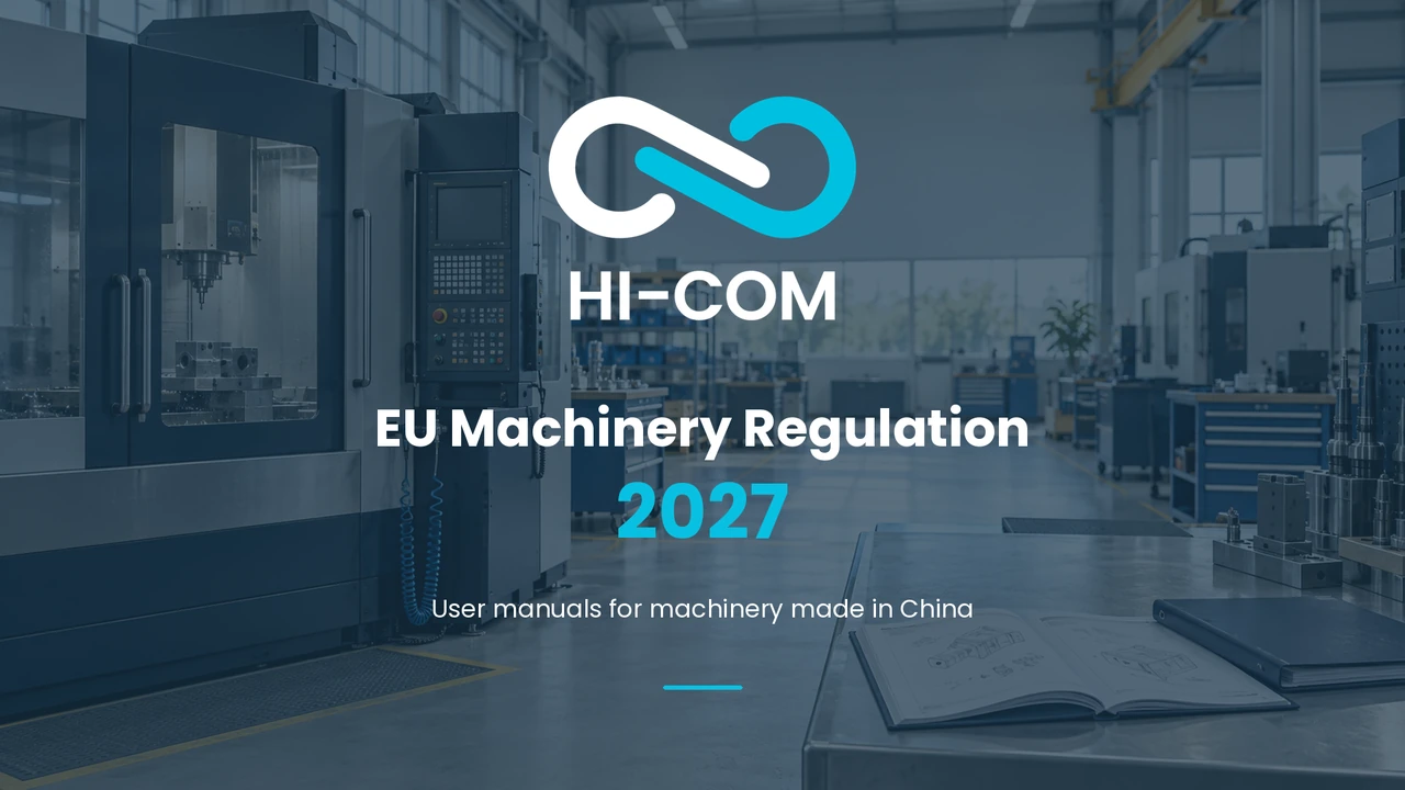 HI-COM logo centered over an illustrative factory scene, introducing EU Machinery Regulation 2027 and user manual requirements for machinery made in China.