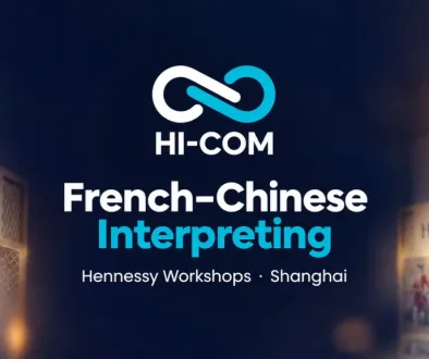 Centered HI-COM logo above French–Chinese Interpreting, with Hennessy workshop signage at the edges.