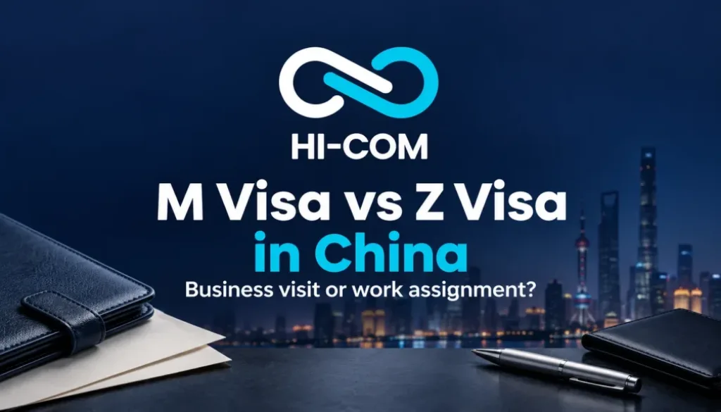 HI-COM guide to M and Z visas in China, with a centered logo, document folders and an illustrative Shanghai skyline.